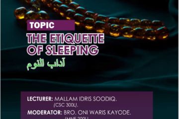 MSSN FUTA Dawah Night: THE ETIQUETTE OF SLEEPING 9 mssn futa dawah night: The Etiquette of Sleeping