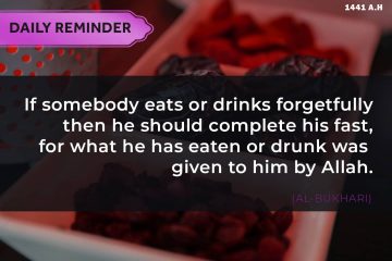 Ramadan Day 15: If Somebody Eats or Drinks Forgetfully 1 27176918d77346edb1d2ce9c32996880