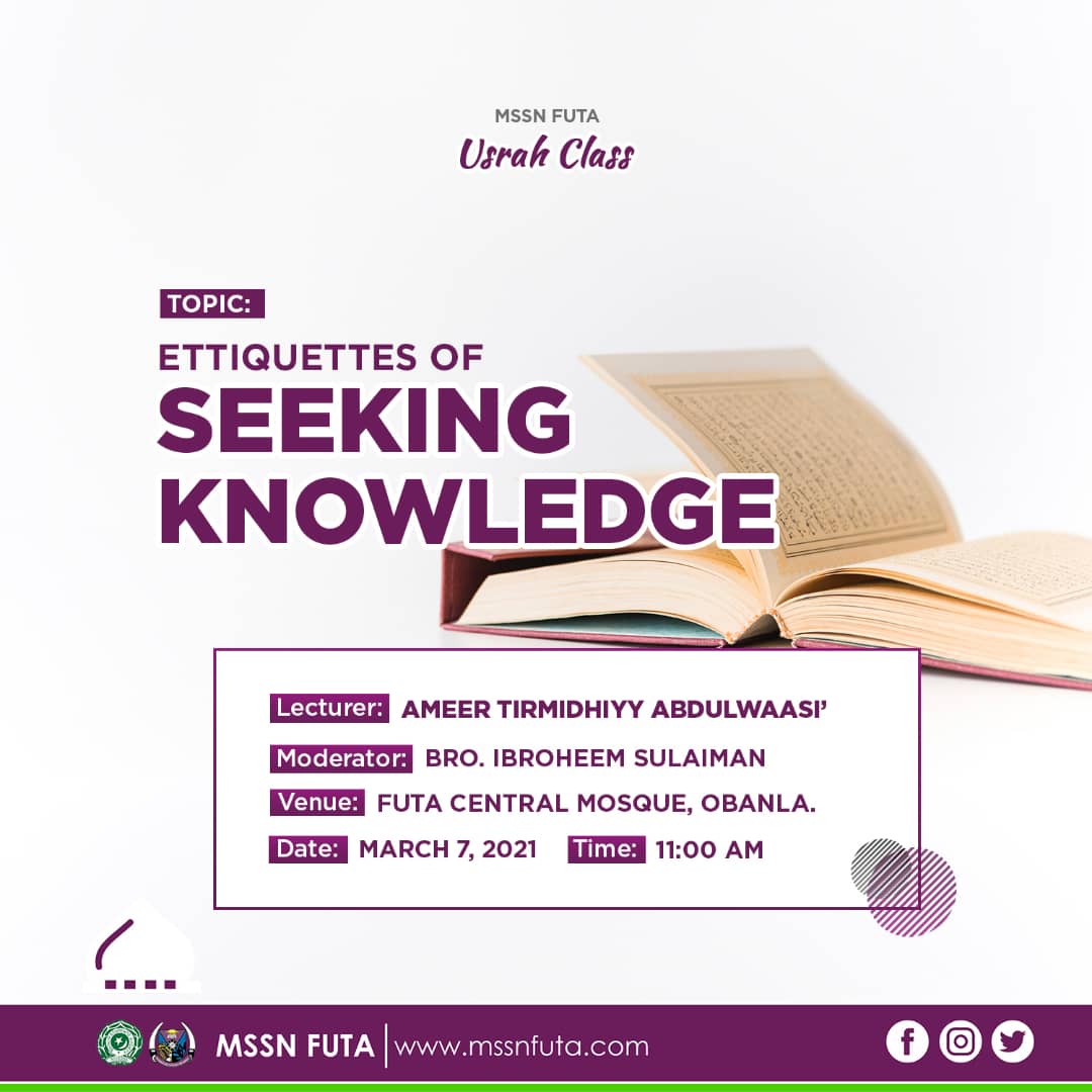 Etiquettes of Seeking Knowledge - MSSN FUTA Usrah Class