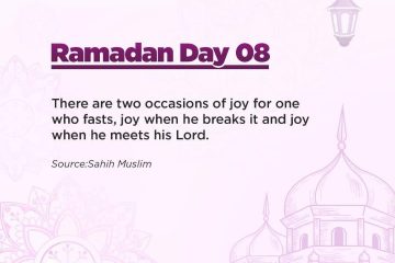 Ramadan Quotes Day 08 : Two Occasions of Joy for One who Fasts 3 Ramadan Day 08