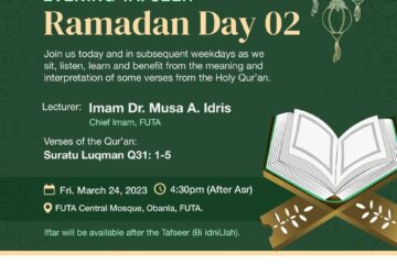 Ramadan 1444A.H Tafseer Day 02 by MSSN FUTA
